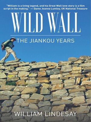 cover image of Wild Wall-The Jiankou Years